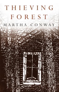 Martha Conway, Thieving Forest